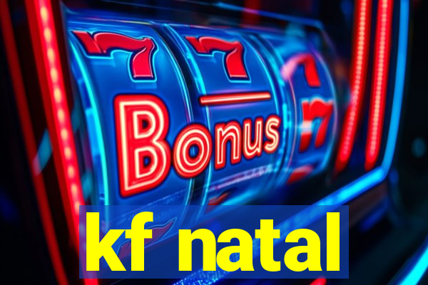 kf natal